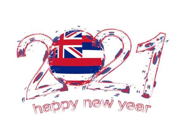 Feliz Año Nuevo 2021 Con Bandera Hawaii Grunge Vacaciones Vector — Archivo Imágenes Vectoriales