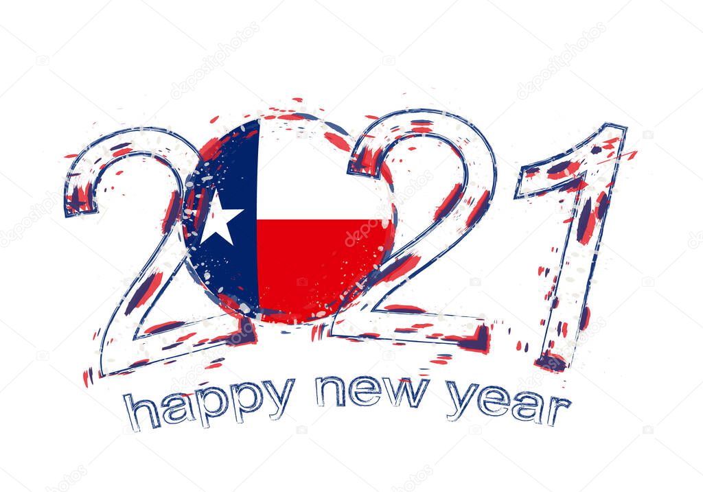 Happy New 2021 Year with flag of Texas. Holiday grunge vector illustration.