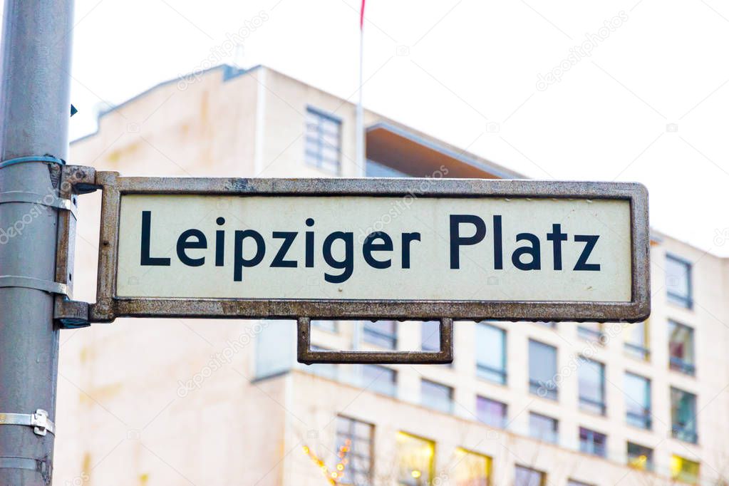 Berlin, Germany. Street sign in Leipziger Platz (Leipzig square), adjacent to the Potsdamer Platz (Potzdam Square)