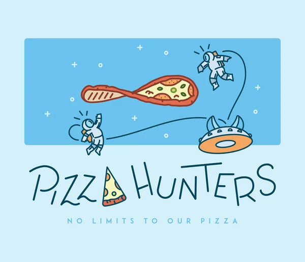 Space Pizza Hunters Illustrazione Vettoriale Sulla Pizza Qualità Fatta Mano — Vettoriale Stock