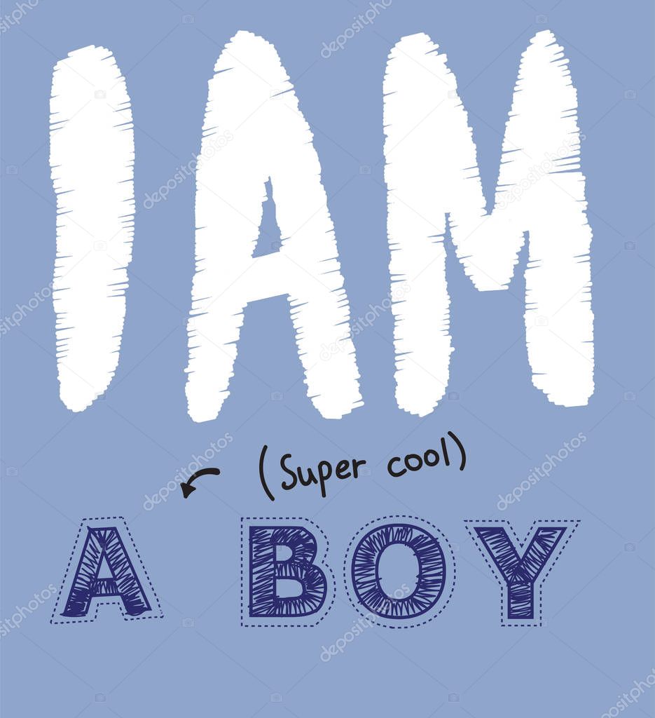 Vector illustration of handwritten lettering I am a super cool boy, isolated. stitch, hatch, embroidery, hand drawn imitation, drawn with a tablet print for t shirt, fashion clothes design