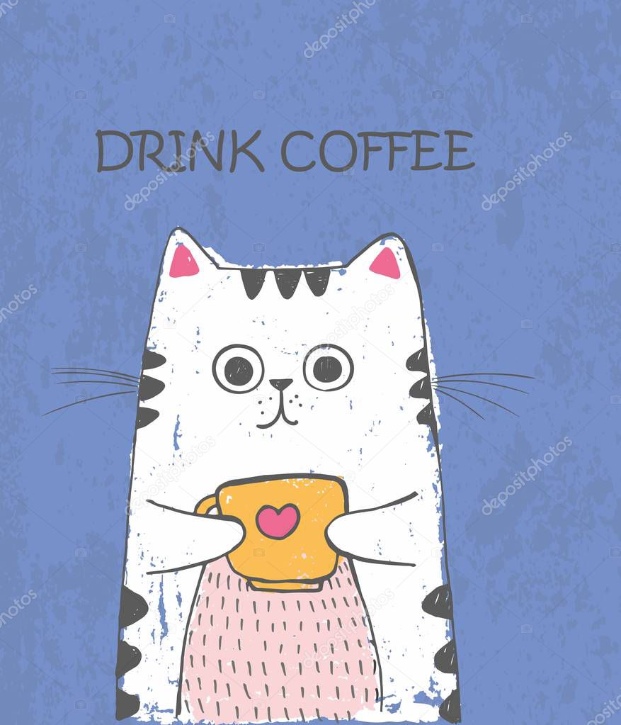 Cute vector hand drawn illustration with sketch cat with cup of tea. Purple background with lettering Drink coffee. Picture drawn with colored crayons and pen.