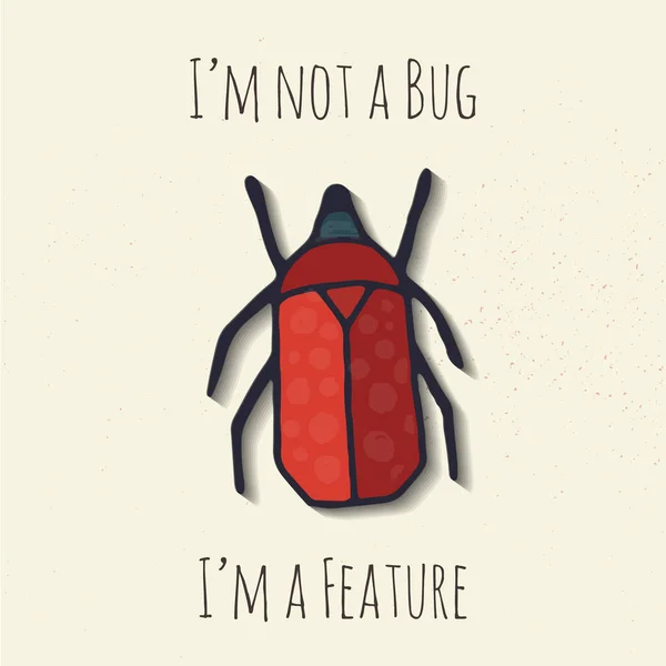 Δεν Είμαι Ένα Bug Που Είμαι Μια Εικονογράφηση Σκαθάρι Χαρακτηριστικό — Διανυσματικό Αρχείο