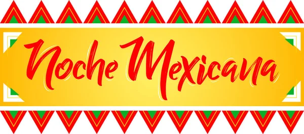 Noche Mexicana Mexicaanse Nacht Spaanse Tekst Vector Viering Ontwerp — Stockvector