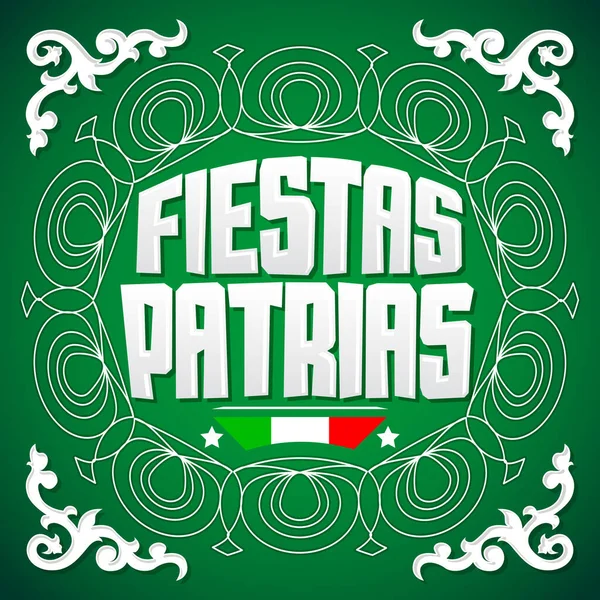 Feste Patrias Feste Nazionali Testo Spagnolo Tema Messicano Bandiera Patriottica — Vettoriale Stock