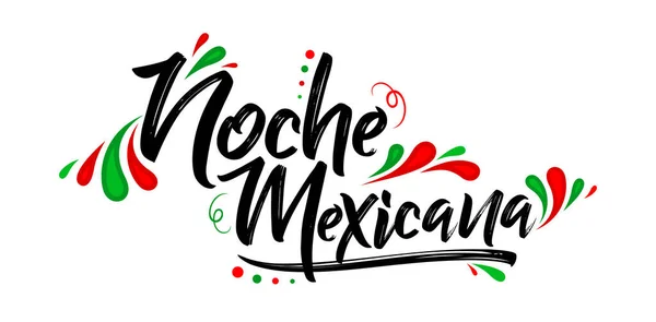 Noche mexicana, Meksika gecesi İspanyolca metin, bayrak vektörü kutlaması.