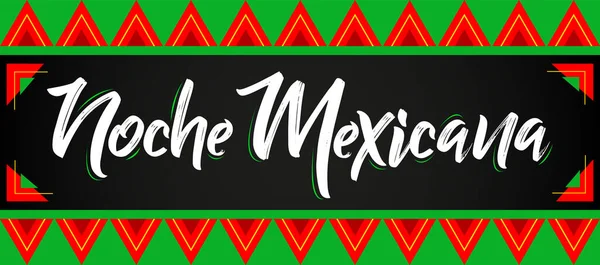 Noche Mexicana Meksika Gecesi Spanyolca Metin Vektör Kutlama Tasarımı — Stok Vektör