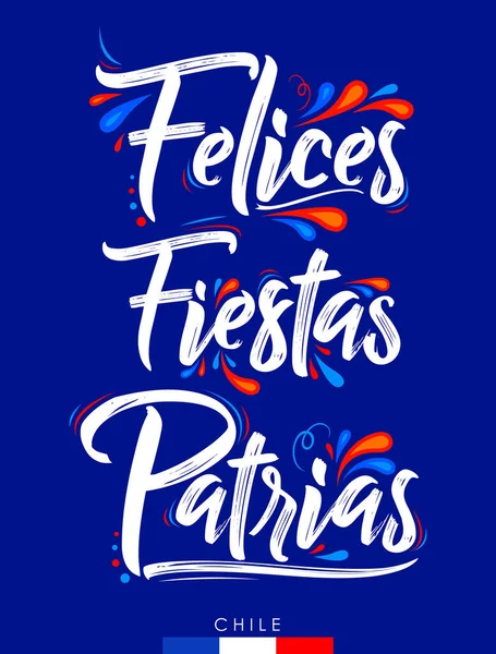 Felices Fiestas Patrias Felices Fiestas Nacionales Texto Español Tema Chileno — Vector de stock