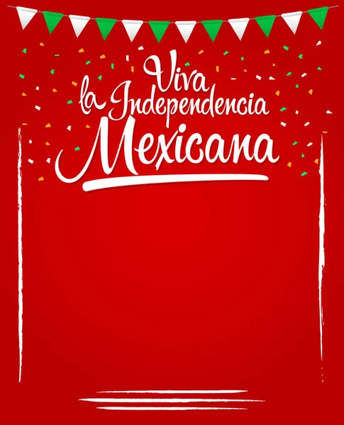 Yaşasın Bağımsız Meksikalılar, çok yaşa Meksika 'nın bağımsızlığı İspanya metni, Meksika temalı vatanseverlik kutlaması.
