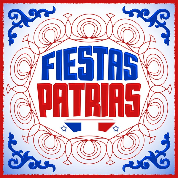 Fiestas Patrias Texto Español Las Fiestas Nacionales Bandera Celebración Patriótica — Vector de stock