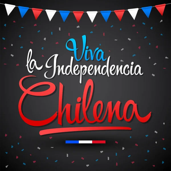 Viva Independencia Chilena Vive Indépendance Chilienne Texte Espagnol Chili Thème — Image vectorielle