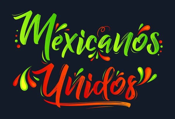 墨西哥人联合组织 西班牙语文本 矢量设计 一起庆祝 — 图库矢量图片