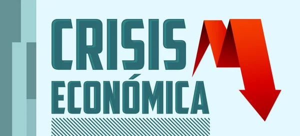 Crisis Económica Crisis Económica Diseño Vectores Texto Español — Archivo Imágenes Vectoriales