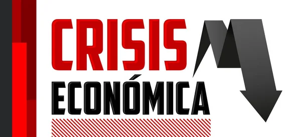 Crisis Económica Crisis Económica Diseño Vectores Texto Español — Archivo Imágenes Vectoriales