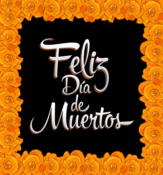 Feliz Día Muertos Marco Texto Español Del Día Los Muertos — Vector de stock