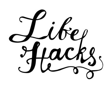 Yaşam hacks. El Doodle vektör kelime beyaz arka plan üzerinde yazılı