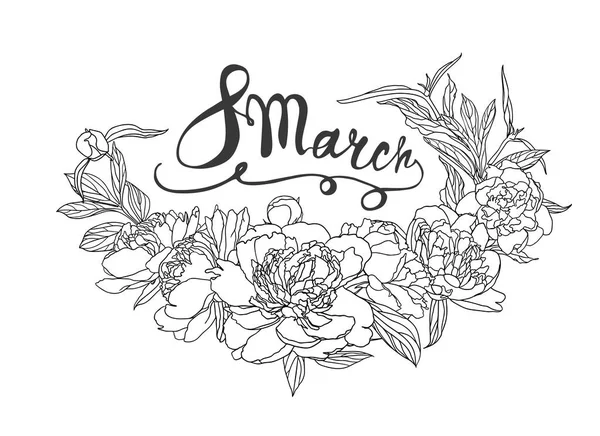 Marzo Día Mujer Tarjeta Felicitación Vectorial Con Flores Peonía — Vector de stock