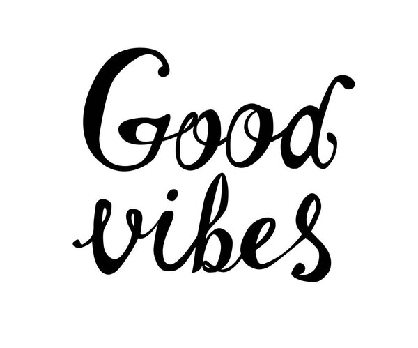 Good vibes. Vector calligraphic letters