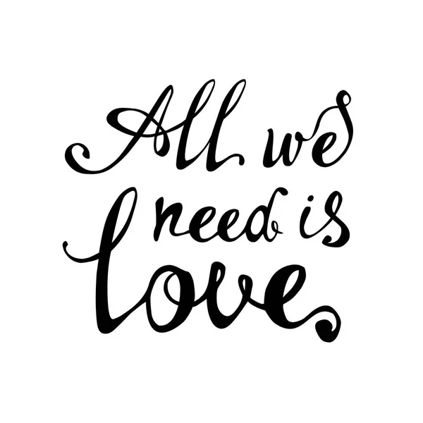 Ci serve solo l'amore. Iscrizione calligrafica — Vettoriale Stock