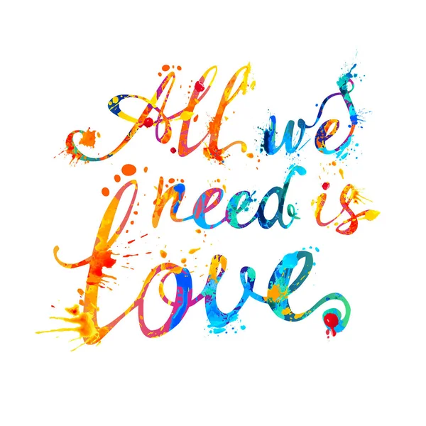 Todo lo que necesitamos es amor. Inscripción caligráfica — Archivo Imágenes Vectoriales
