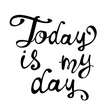 Bugün benim günüm. Kaligrafik harflerin sözcükleri