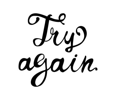 Bir daha dene. Kaligrafi harflerinin motivasyon vektörü yazımı