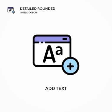 Metin vektör simgesi ekle. Modern vektör illüstrasyon kavramları. Düzenlemesi ve kişiselleştirmesi kolay.