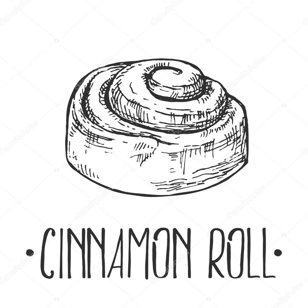Hand drawn vector illustration of cinnamon roll. Bun with lettering. Pastry for fast food menu, cafe decor
