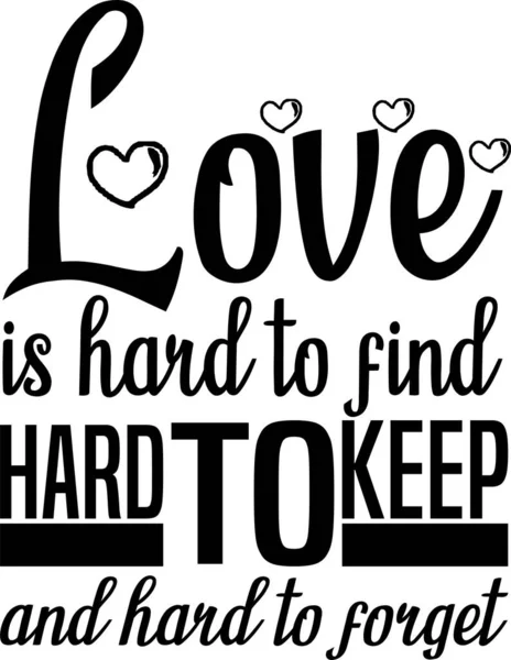 Aşkı bulmak zor, elde tutmak zor ve unutması zor. Kırık kalple ilgili alıntılar. El çizimi vektör eğilimi hat sanatı. Beyaz arkaplanda vektör illüstrasyonu.