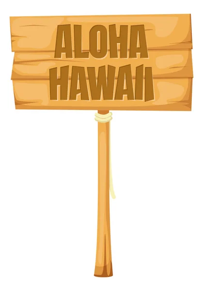 Wooden banner, stand pointer labeled Aloha Hawaii. — Stock Vector