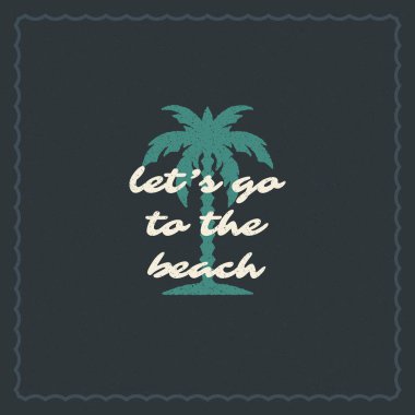 Yaz tatili tipografisi poster ya da giysi için ilham verici alıntı tasarımı