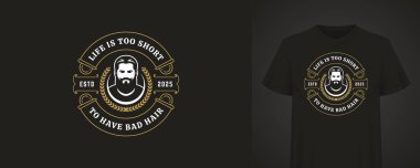 Altın bir defne çelengi ve eski bir alıntı ile çevrili sakallı bir adamın portresini içeren şık bir tişört tasarımı. Metin hayat kötü saçlar için çok kısa, portre etrafında zarif bir kıvrım var.