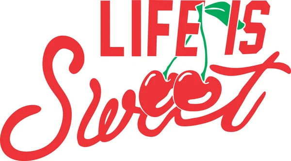 Life Sweet Vector Illustration Life Sweet Wording Shit Print Designs — Archivo Imágenes Vectoriales