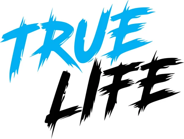True Life Honesty Calligraphy Wordings True Life Wording Shit Print — Stock Vector