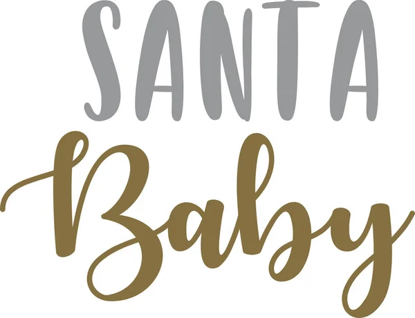 Santa Baby Wordings Vector Design Shit Print Designs lizenzfreie Stockillustrationen