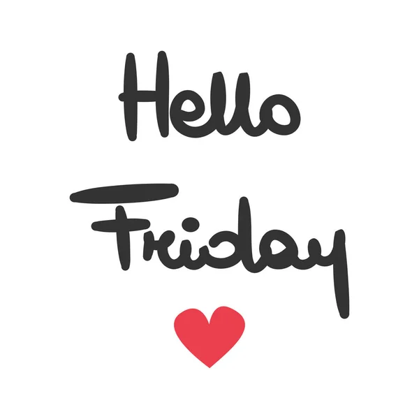 Cute Hand Drawn Lettering Hello Friday Vector Card Heart — Stock Vector