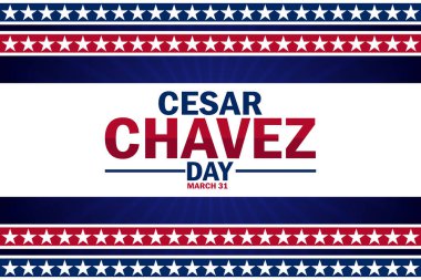 Cesar Chavez Günü. 31 Mart. Tatil konsepti. Arkaplan, afiş, kart, metin yazımlı poster şablonu