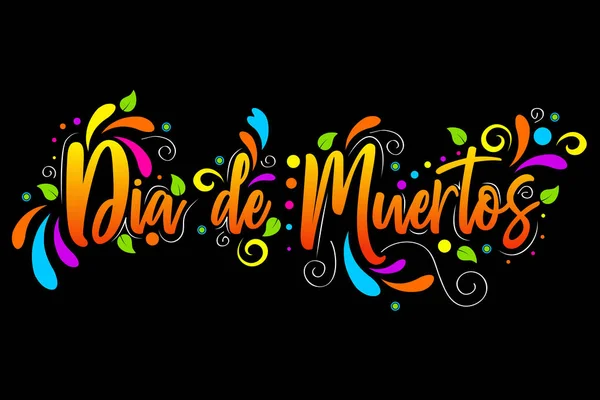 Dia Muertos Giorno Dei Morti Testo Spagnolo Lettering Isolato Illustrazione — Vettoriale Stock