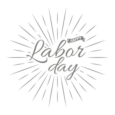 Happy Labour Day! Grey vector lettering illustration on white background