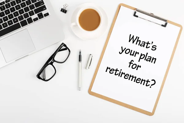 What is Your Plan for Retirement
