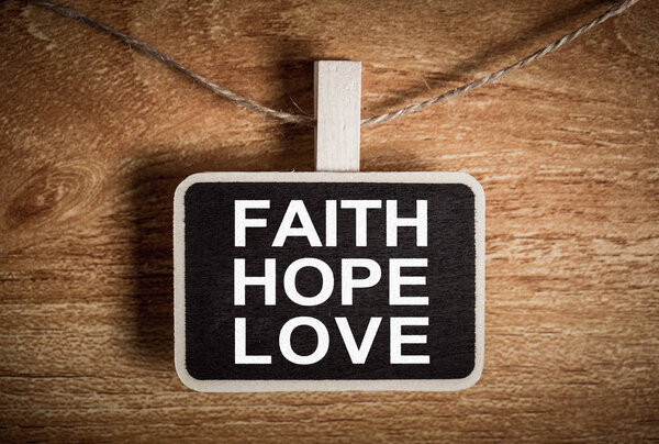Faith Hope And Love