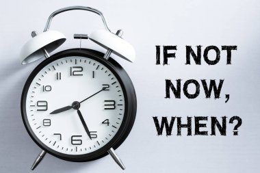 Şimdi değilse ne zaman kavramı