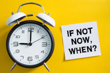 Şimdi değilse ne zaman kavramı
