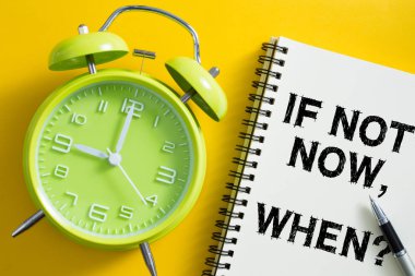 Şimdi değilse ne zaman kavramı