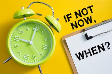 Şimdi değilse ne zaman kavramı
