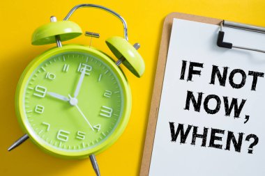 Şimdi değilse ne zaman kavramı