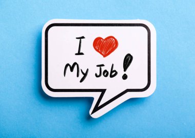 I Love My Job konsept konuşma balonu mavi arka planda izole.
