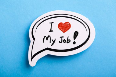 I Love My Job konsept konuşma balonu mavi arka planda izole.