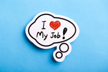 I Love My Job konsept konuşma balonu mavi arka planda izole.