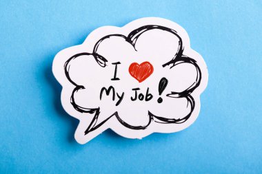 I Love My Job konsept konuşma balonu mavi arka planda izole.